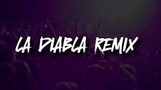 LA DIABLA REMIX ✘ XAVI ✘ DJ MAU [upl. by Ringo]