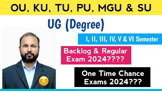 When Degree backlog exams 2024  when 2nd 4th amp 6th Sem Regular exams 2024  OU KU PU TU MGU SU [upl. by Ayekan291]