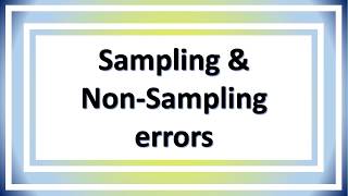 lecture 26  Sampling and nonSampling errors [upl. by Ennaeel]