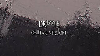 Drizzle guitar version by Penelope Scott lyrics [upl. by Boyden]