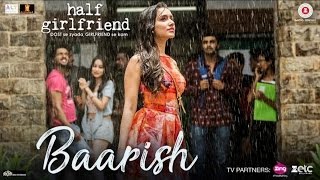 BAARISH FULL SONG amp BEST LYRICS VIDEO – HALF GIRLFRIEND  ASH KING  BARISH LYRICAL VIDEO [upl. by Idnac]