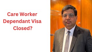 Care Worker Dependant Visa Closed What you must know and do [upl. by Luhar]