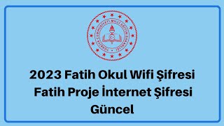 2023 Fatih Okul Wifi Şifresi Fatih Proje İnternet Şifresi Güncel [upl. by Aihseyk]