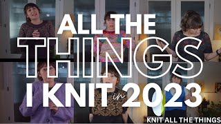 ✨Almost✨ Everything I Knit in 2023 I TRY ON the sweaters I knit ➕ sweater knitting pattern ideas [upl. by Erline]