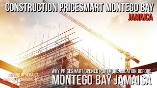 Construction Pricesmart Montego Bay Jamaica [upl. by Nela]