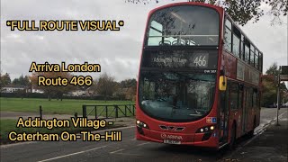 FULL ROUTE VISUAL Arriva London Route 466 Addington Village  Caterham OnTheHill [upl. by Agler]