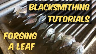 Blacksmithing Tutorial  Forging a Leaf [upl. by Nelyak]