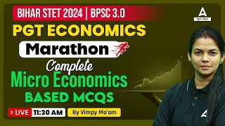 Bihar STETBPSC PGT Economics Marathon  Complete Micro Economics Based MCQs By Vimpy Maam [upl. by Ainotna]