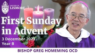 Catholic Mass Today First Sunday in Advent 3 December 2023 Bishop Greg Homeming Lismore Australia [upl. by Asylla]