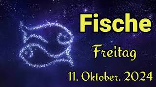 horoskop Fische Freitag 11 Oktober 2024 [upl. by Sansone164]