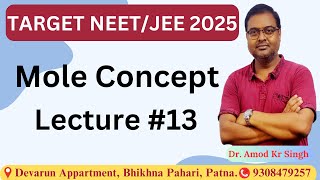 MOLE CONCEPT  Stoichiometry  LECTURE 13  NEETJEE  DR A K SINGH  PATNA [upl. by Notsnorb466]