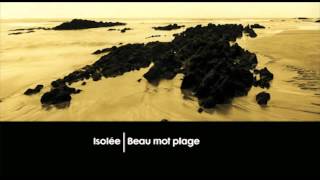 Isolée  Beau Mot Plage Heaven amp Earth ReEdit [upl. by Alyehs]