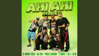 Ahí Ahí feat LGante y La T y la M Remix [upl. by Kassia]