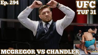 Ep 294  TUF 31 McGregor vs Chandler Episode 7  Jason Knight vs Landon Quiñones [upl. by Davin917]