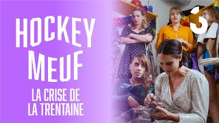 Crise de la trentaine grossesse  LES 30 PREMIÈRES ANNÉES C’ÉTAIT L’ÉCHAUFFEMENT  Hockey Meuf 3 [upl. by Linkoski]