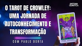 Tarot de Crowley uma Jornada de Autoconhecimento e Transformação [upl. by Lynnell]