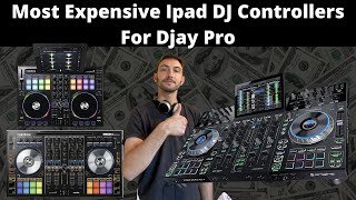 Most Expensive Ipad DJ Controllers For Djay Pro [upl. by Marashio]