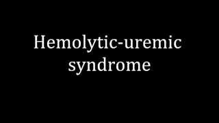 How to pronounce Hemolyticuremic syndrome [upl. by Dorey]