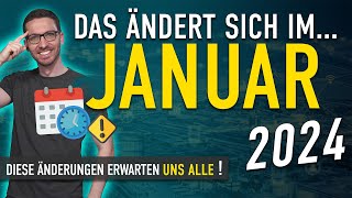 Diese ÄNDERUNGEN erwarten uns ALLE Januar 2024  Gesetze Neuigkeiten amp Vorschriften Januar 2024 [upl. by Ecart601]