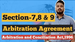 Arbitration agreementsection 789Arbitration and conciliation Act1996 [upl. by Maitilde]