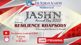 JASHN 2023 RESILIENCE RHAPSODY The Schram Academy CBSE Maduravoyal [upl. by Lunn]