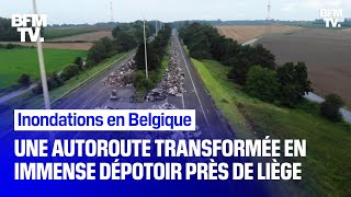 Inondations en Belgique une autoroute transformée en un immense dépotoir près de Liège [upl. by Emil]