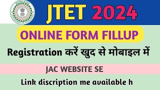 JTET ONLINE REGISTRATION KAISE KARE MOBILE SE JAC JTETONLINE [upl. by Kenwee623]