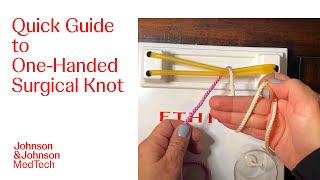 Suture Basics How to Tie a OneHanded Surgical Knot  JampJ MedTech [upl. by Meagan925]