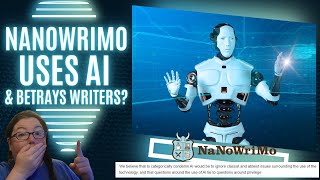 Nanowrimo Uses AI amp Betrays Writers [upl. by Whittaker]