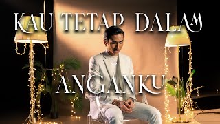 Reedzwann  Kau Tetap Dalam Anganku Official Music Video [upl. by Kerianne]