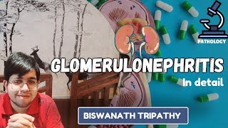 GLOMERULONEPHRITIS in Detail  PATHOLOGY  Biswanath Tripathy [upl. by Lauren121]