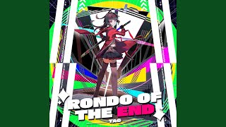 Rondo of the end [upl. by Noremmac]