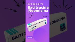 Bacitracina Neomicina para que sirve 💊  ForoTube [upl. by Renruojos]