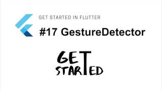 17 Widget GestureDetector  Flutter Tutorial  Google [upl. by Oigimer]