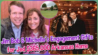 DUGGAR ENGAGEMENT Jim Bob amp Michelles Engagement Gifts for Jed a 365000 Arkansas Home [upl. by Bernelle717]