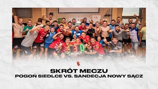 PGSSAN  Skrót meczu Pogoń Siedlce vs Sandecja Nowy Sącz [upl. by Rramal]