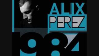 Alix Perez  State 808 [upl. by Eisaj]