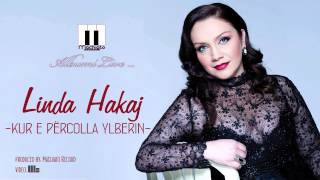 Linda Hakaj  Kur e percolla ylberin Official Audio [upl. by Utimer]