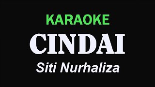 CINDAI  Siti Nurhaliza  KARAOKE [upl. by Chemarin350]