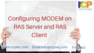 Remote Access Services RAS Tutorial  Configuring MODEM on RAS Server and RAS Client [upl. by Susie662]