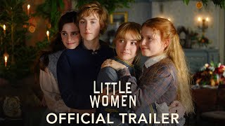 LITTLE WOMEN  Official Trailer HD [upl. by Boyer]