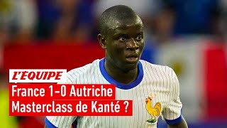 France 10 Autriche  Kanté déjà indispensable [upl. by Eimorej559]