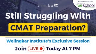 Still Struggling With CMAT 2024 Preparation 🔴 Welingkar Institutes Exclusive Session  CMAT Exam [upl. by Aiem240]