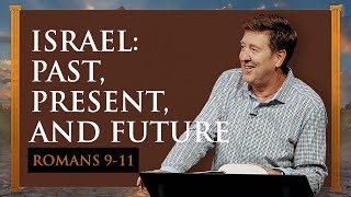 Israel Past Present and Future  Romans 911  Gary Hamrick [upl. by Amjan]