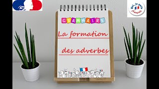 La formation des adverbes de manière  Apprendre Grammaire 10 [upl. by Suiramed]