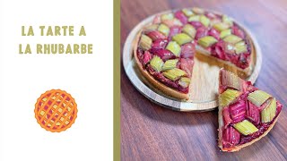 RECETTE DE LA TARTE À LA RHUBARBE [upl. by Irual]