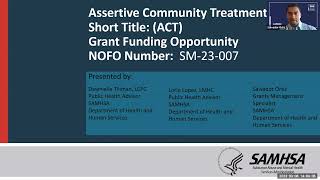 Assertive Community Treatment ACT Grant Funding Opportunity PreApplication Webinar NOFO SM23007 [upl. by Frayda]