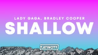 Lady Gaga Bradley Cooper – Shallow Lyrics [upl. by Khajeh]