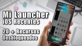 Mi Launcher iOS Recentes  20 Recursos Desbloqueados  A Melhor Experiência  Roooooooooooooot [upl. by Manard981]