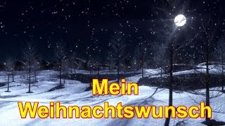 MEIN WEIHNACHTSWUNSCH Schöne Weihnachten Merry Christmas Feiertage Ave Maria [upl. by Ayrotal]